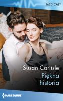 Piękna historia. Autor: Carlisle Susan. SmakLiter.pl Okładka książki Piękna historia