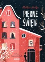 Piękne Święta. Autor: Szeliga Madlena, Katarzyna Zalewska. SmakLiter.pl Okładka książki Piękne Święta
