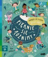 Pięknie się różnimy. Akademia mądrego dziecka. Chcę wiedzieć. Autor: Tracey Turner. SmakLiter.pl Okładka książki Pięknie się różnimy. Akademia mądrego dziecka. Chcę wiedzieć
