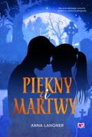 Piękny i martwy. Autor: Anna Langner. SmakLiter.pl Okładka książki Piękny i martwy