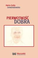 Pierwotność dobra. Autor: Lewandowska Maria Zofia. SmakLiter.pl Okładka książki Pierwotność dobra
