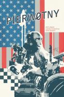 Pierwotny. Autor: Lemire Jeff. SmakLiter.pl Okładka książki Pierwotny