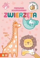 Okładka książki Pierwsza kolorowanka.Gruby obrys. Zwierzęta