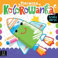 Okładka książki Pierwsza kolorowanka z rakietą. Gruby obrys