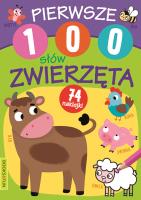 Pierwsze 100 słów Zwierzęta. Autor: Opracowanie zbiorowe. SmakLiter.pl Okładka książki Pierwsze 100 słów Zwierzęta