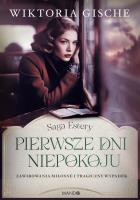 Pierwsze dni niepokoju. Autor: Wiktoria Gische. SmakLiter.pl Okładka książki Pierwsze dni niepokoju