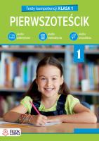 Pierwszoteścik. Testy kompetencji klasa 1. Autor: Włodarczyk Katarzyna. SmakLiter.pl Okładka książki Pierwszoteścik. Testy kompetencji klasa 1