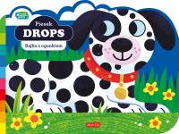 Piesek Drops. Akademia Mądrego Dziecka. Autor:   Praca zbiorowa. SmakLiter.pl Okładka książki Piesek Drops. Akademia Mądrego Dziecka