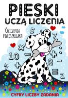 Pieski uczą liczenia. Ćwiczenia przedszkolaka. Autor: Wileńska Agnieszka. SmakLiter.pl Okładka książki Pieski uczą liczenia. Ćwiczenia przedszkolaka