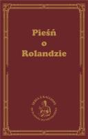 Pieśń o Rolandzie. Autor: autor nieznany. SmakLiter.pl Okładka książki Pieśń o Rolandzie