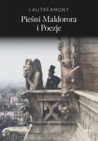 Pieśni Maldorora i poezje. Autor: Comte de Lautréamont. SmakLiter.pl Okładka książki Pieśni Maldorora i poezje