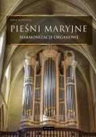 Pieśni maryjne - Harmonizacje organowe. Autor: Piotrowski Paweł. SmakLiter.pl Okładka książki Pieśni maryjne - Harmonizacje organowe