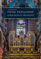 Pieśni przygodne. Harmonizacje Organowe. Autor: Piotrowski Paweł. SmakLiter.pl Okładka książki Pieśni przygodne. Harmonizacje Organowe