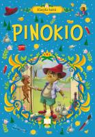 Pinokio. Klasyka baśni. Autor: Opracowanie zbiorowe. SmakLiter.pl Okładka książki Pinokio. Klasyka baśni