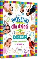 Piosenki dla dzieci na każdy dzień. Autor: pracda zbiorowa. SmakLiter.pl Okładka książki Piosenki dla dzieci na każdy dzień