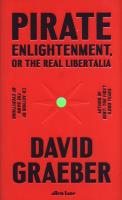 Pirate Enlightenment, or the Real Libertalia. Autor: David Graeber. SmakLiter.pl Okładka książki Pirate Enlightenment, or the Real Libertalia