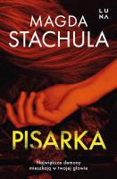 Pisarka. Autor: Magda Stachula. SmakLiter.pl Okładka książki Pisarka