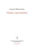 Pisma jakubowe. Autor: Justyna Melonowska. SmakLiter.pl Okładka książki Pisma jakubowe