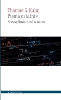 Okładka książki Pisma ostatnie. Niewspółmierność w nauce