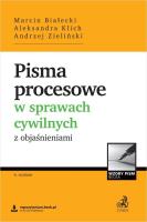 Pisma procesowe w sprawach cywilnych z.. w.6. Autor: Białecki Marcin, Klich Aleksandra, Andrzej Zieliń. SmakLiter.pl Okładka książki Pisma procesowe w sprawach cywilnych z.. w.6
