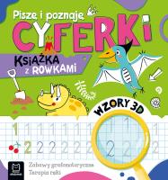 Piszę i poznaję. Cyferki. Książka z rowkami. Wzory 3D. Zabawy grafomotoryczne. Terapia ręki. Autor: Bator Agnieszka. SmakLiter.pl Okładka książki Piszę i poznaję. Cyferki. Książka z rowkami. Wzory 3D. Zabawy grafomotoryczne. Terapia ręki