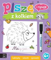 Piszę i rysuję z kotkiem. Labirynty, szlaczki, rysowanki. Ścieralny pisak. Autor: Podgórska Anna. SmakLiter.pl Okładka książki Piszę i rysuję z kotkiem. Labirynty, szlaczki, rysowanki. Ścieralny pisak