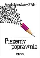 Piszemy poprawnie. Autor: Kubiak-Sokół Aleksandra. SmakLiter.pl Okładka książki Piszemy poprawnie