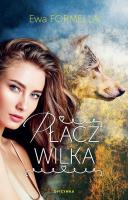 Płacz wilka. Autor: Formella Ewa. SmakLiter.pl Okładka książki Płacz wilka
