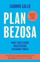 Plan Bezosa. Sekret skuteczności najlepszego sprzedawcy świata. Autor: Carmine Gallo. SmakLiter.pl Okładka książki Plan Bezosa. Sekret skuteczności najlepszego sprzedawcy świata