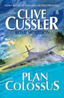 Plan Colossus - uszkodzone. Autor: Clive Cussler, Morrison Boyd. SmakLiter.pl Okładka książki Plan Colossus - uszkodzone