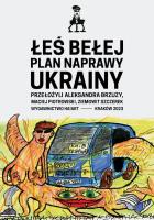 Plan naprawy Ukrainy. Autor: Łeś Bełej. SmakLiter.pl Okładka książki Plan naprawy Ukrainy