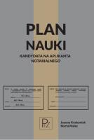 Plan nauki kandydata na aplikanta notarialnego. Autor: Krakowiak Joanna, Malec Marta. SmakLiter.pl Okładka książki Plan nauki kandydata na aplikanta notarialnego