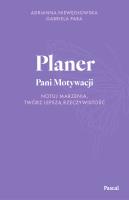 Planer Pani Motywacji. Autor: Adrianna Niewęgłowska, Gabriela Para. SmakLiter.pl Okładka książki Planer Pani Motywacji