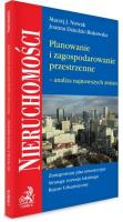Planowanie i zagospodarowanie przestrzenne. Autor: Nowak Maciej J., Dziedzic-Bukowska Joanna. SmakLiter.pl Okładka książki Planowanie i zagospodarowanie przestrzenne