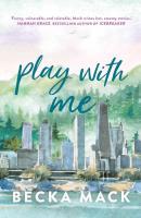 Play with Me. Autor: Mack Becka. SmakLiter.pl Okładka książki Play with Me