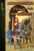 Plewy na wietrze. Autor: Brzezińska Anna. SmakLiter.pl Okładka książki Plewy na wietrze
