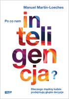 Okładka książki Po co nam inteligencja? Dlaczego mądrzy ludzie podejmują głupie decyzje