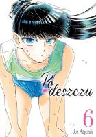 Po deszczu. Tom 6. Autor: Jun Mayuzuki. SmakLiter.pl Okładka książki Po deszczu. Tom 6