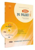 Po Polsku 1 - podręcznik nauczyciela. Nowa edycja. Autor: Małgorzata Małolepsza, Aneta Szymkiewicz. SmakLiter.pl Okładka książki Po Polsku 1 - podręcznik nauczyciela. Nowa edycja