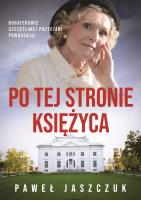 Po tej stronie księżyca. Autor: Jaszczuk Paweł. SmakLiter.pl Okładka książki Po tej stronie księżyca