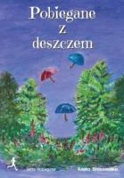 Pobiegane z deszczem. Autor: Aneta Staszewska. SmakLiter.pl Okładka książki Pobiegane z deszczem