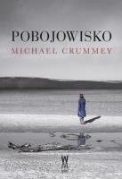 Pobojowisko w.2. Autor: Crummey Michael. SmakLiter.pl Okładka książki Pobojowisko w.2