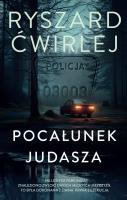 Pocałunek Judasza. Autor: Ćwirlej Ryszard. SmakLiter.pl Okładka książki Pocałunek Judasza