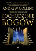 Pochodzenie bogów wyd. 2023. Autor: Andrew Collins. SmakLiter.pl Okładka książki Pochodzenie bogów wyd. 2023