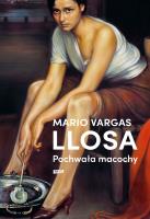 Pochwała macochy. Autor: Mario Vargas Llosa. SmakLiter.pl Okładka książki Pochwała macochy