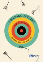 Pochwała porażki. Autor: BRADATAN COSTICA. SmakLiter.pl Okładka książki Pochwała porażki