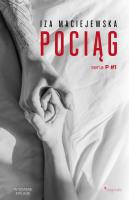 Pociąg wyd. 2. Autor: Iza Maciejewska. SmakLiter.pl Okładka książki Pociąg wyd. 2