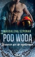 Pod wodą. Autor: Magdalena Szponar. SmakLiter.pl Okładka książki Pod wodą