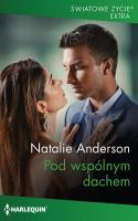 Pod wspólnym dachem 18. Autor: Anderson Natalie. SmakLiter.pl Okładka książki Pod wspólnym dachem 18