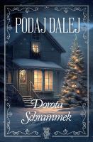Podaj dalej. Autor: Dorota Schrammek. SmakLiter.pl Okładka książki Podaj dalej